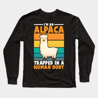 I'm an Alpaca Trappped In A Human Body Long Sleeve T-Shirt